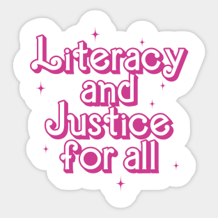 Literacy and Justice for All Sticker